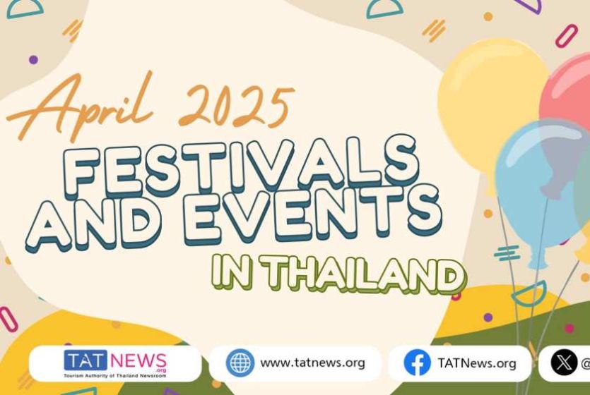 April 2025 Festivals in Thailand: Songkran and Beyond